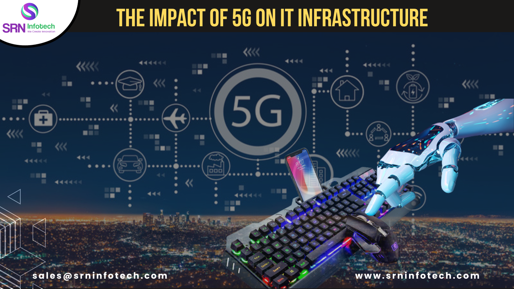 The Impact of 5G on IT Infrastructure.
